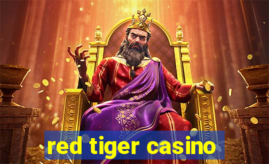 red tiger casino