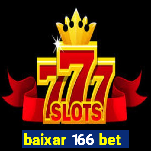 baixar 166 bet