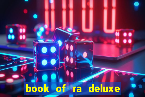 book of ra deluxe 10 slot