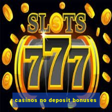 casinos no deposit bonuses