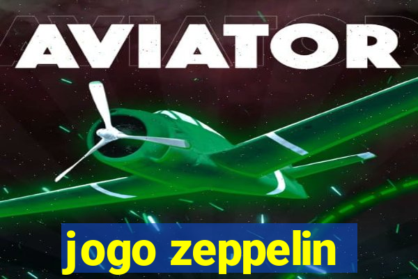 jogo zeppelin