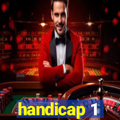 handicap 1