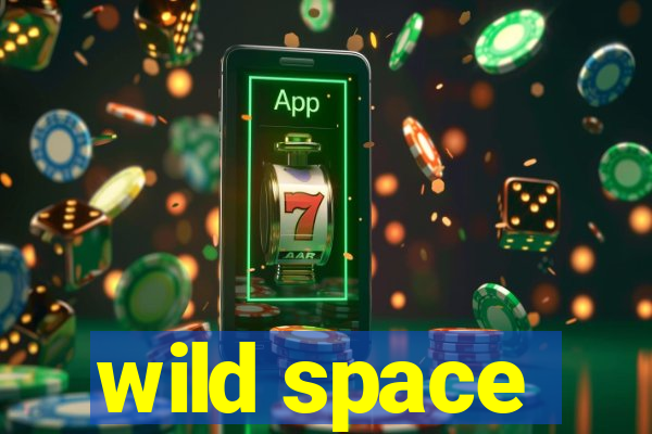 wild space