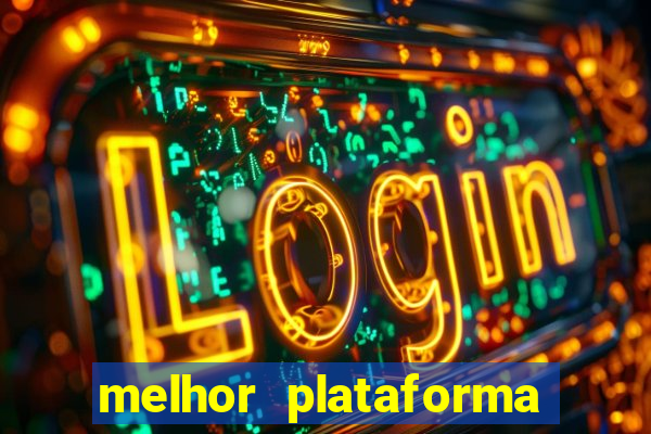 melhor plataforma para fortune tiger