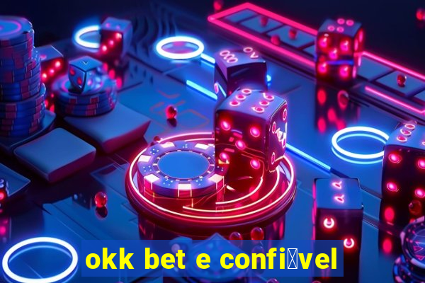 okk bet e confi谩vel