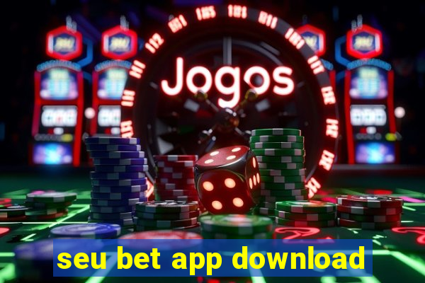 seu bet app download