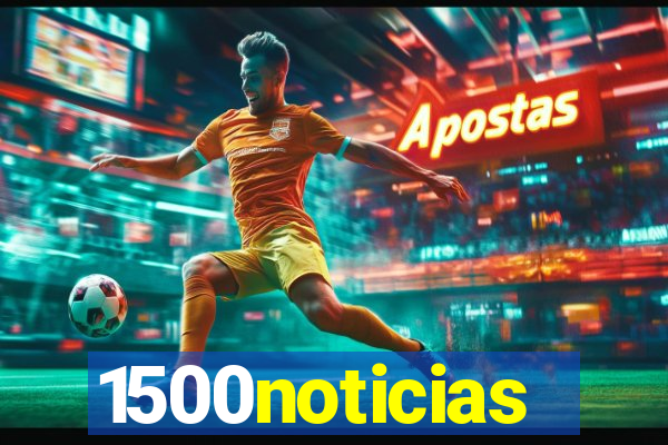 1500noticias