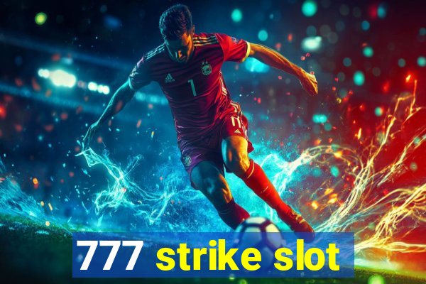 777 strike slot