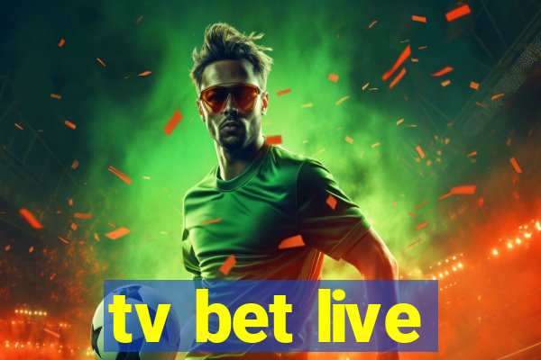 tv bet live