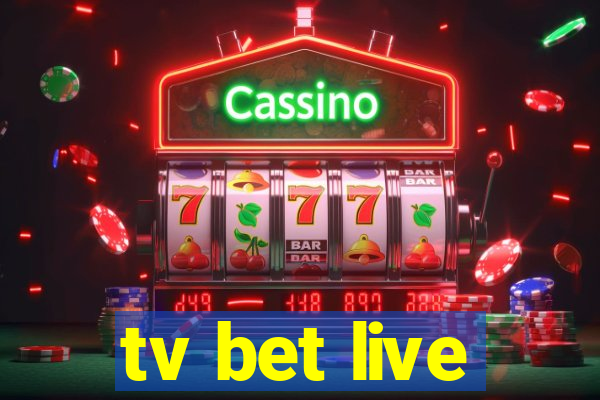 tv bet live