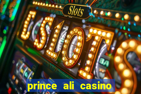 prince ali casino bonus code