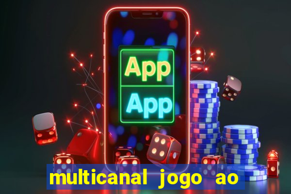 multicanal jogo ao vivo hd