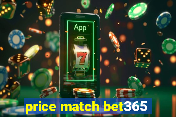 price match bet365