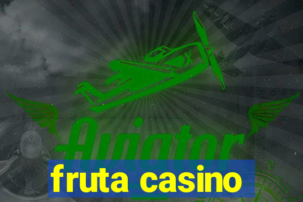 fruta casino