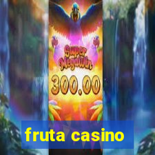 fruta casino