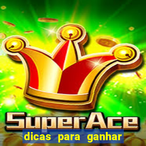 dicas para ganhar em slots