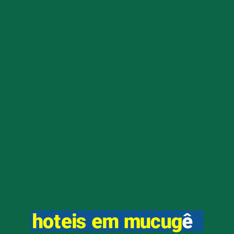 hoteis em mucugê