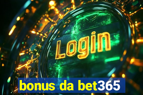 bonus da bet365