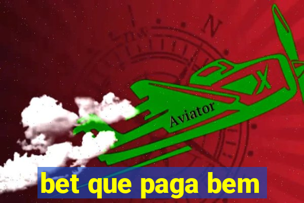 bet que paga bem