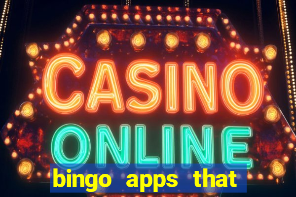 bingo apps that pay real money