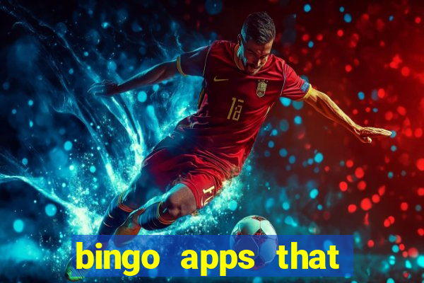 bingo apps that pay real money