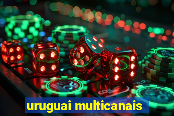 uruguai multicanais