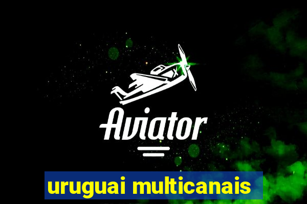 uruguai multicanais