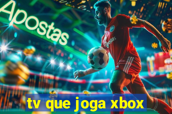 tv que joga xbox