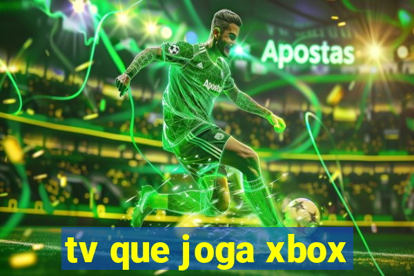 tv que joga xbox