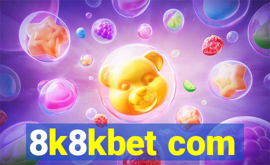 8k8kbet com