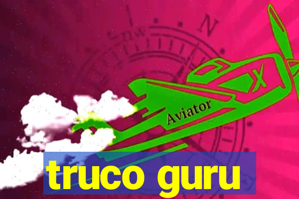 truco guru