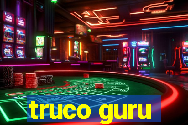 truco guru