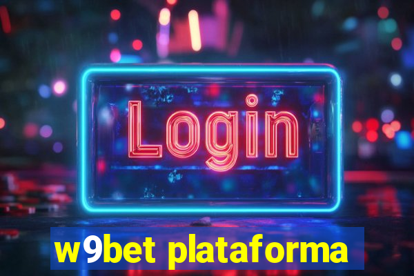 w9bet plataforma