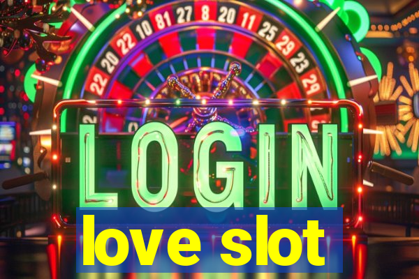 love slot