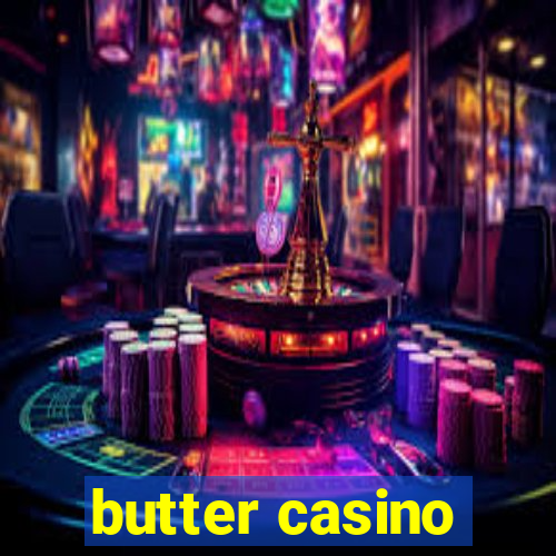 butter casino