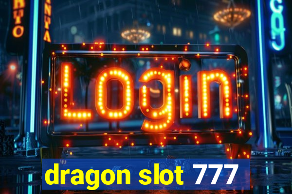 dragon slot 777