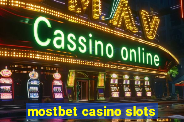 mostbet casino slots