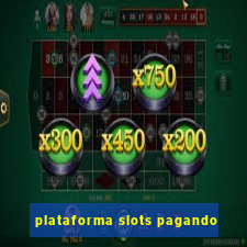 plataforma slots pagando