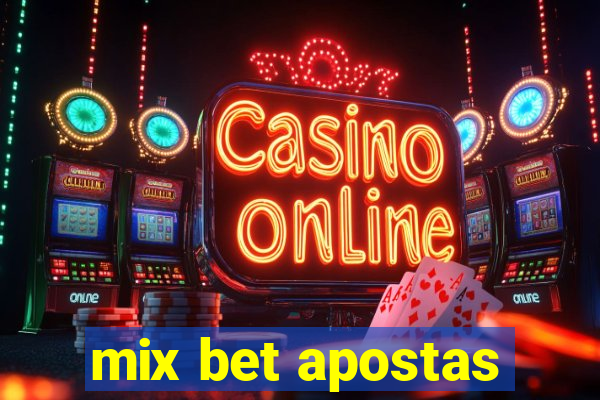 mix bet apostas