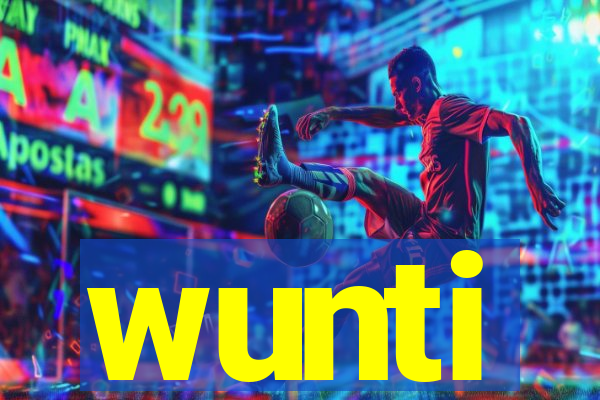 wunti