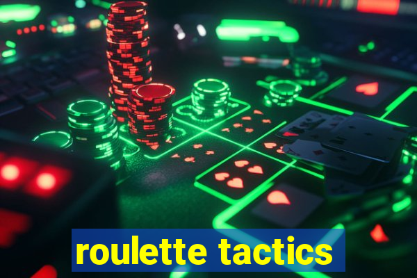 roulette tactics