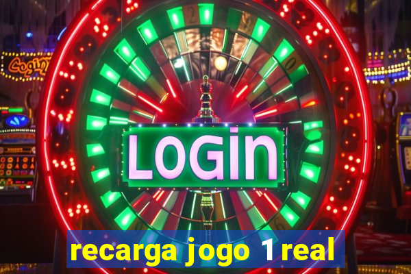 recarga jogo 1 real