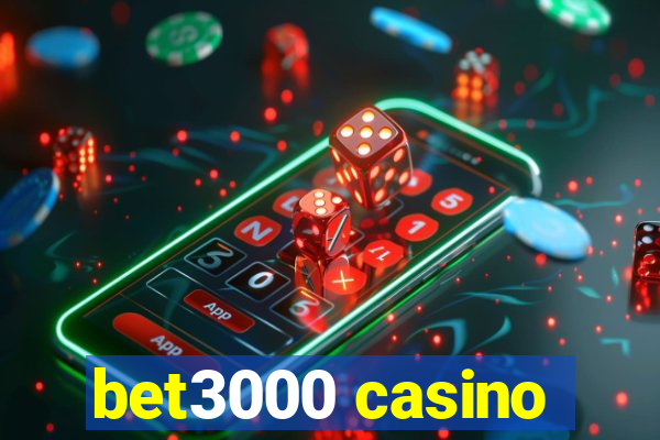 bet3000 casino