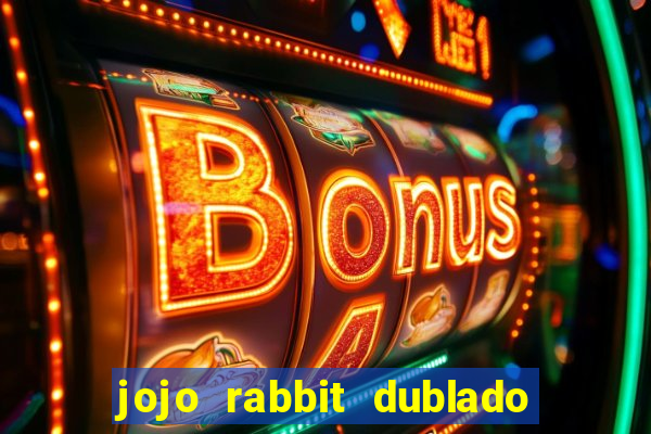 jojo rabbit dublado google drive