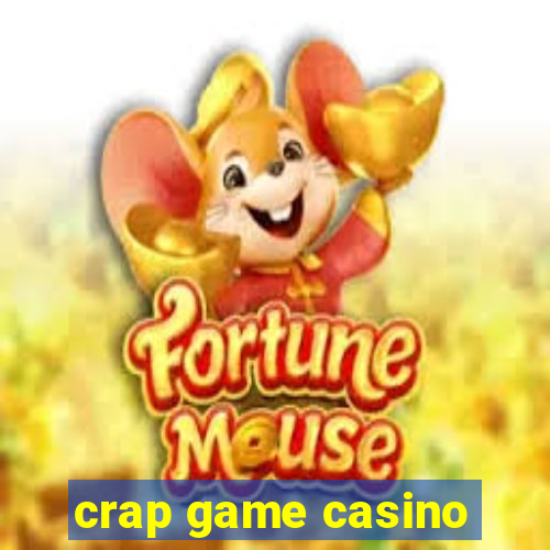 crap game casino