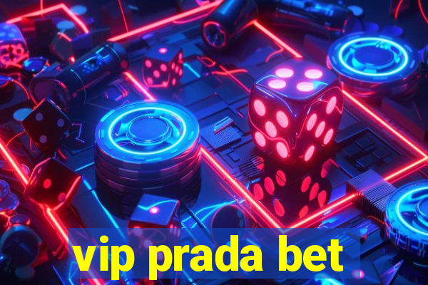 vip prada bet