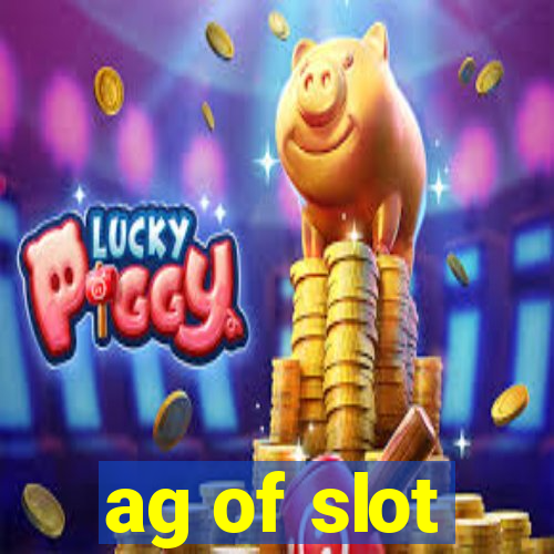 ag of slot