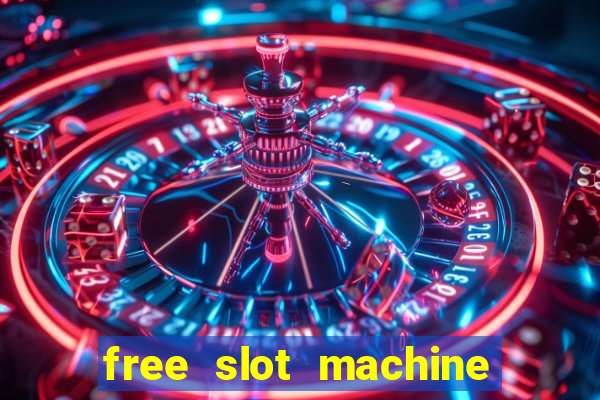 free slot machine with bonus