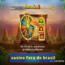 casino fora do brasil