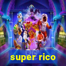 super rico